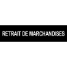 retrait de marchandises noir (29x7cm) - Sticker/autocollant