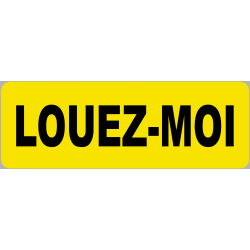 Louez-moi fond jaune (29.5x10.5cm) - Sticker/autocollant