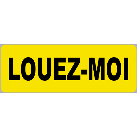 Louez-moi fond jaune (29.5x10.5cm) - Sticker/autocollant