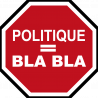 Politique égale BLA BLA (15x15cm) - Sticker/autocollant