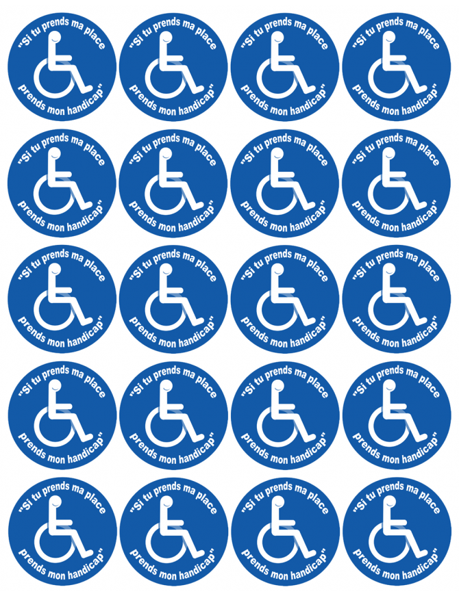 Si tu prends ma place, prends mon handicap - 20 stickers de 5cm - Sticker/autocollant