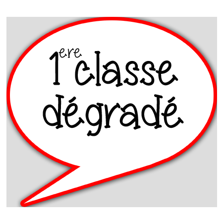 1ère classe dégradé - 10x9cm - sticker/autocollant