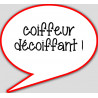 coiffeur décoiffant - 10x9cm - sticker/autocollant