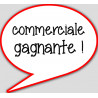 commerciale gagnante - 15x13.5cm - sticker/autocollant