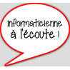 informaticienne à l'écoute - 15x13.5cm - sticker/autocollant