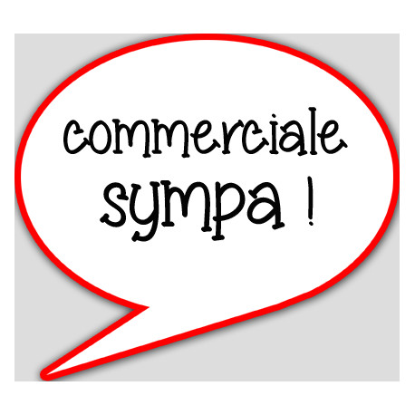 commerciale sympa - 15x13.5cm - sticker/autocollant