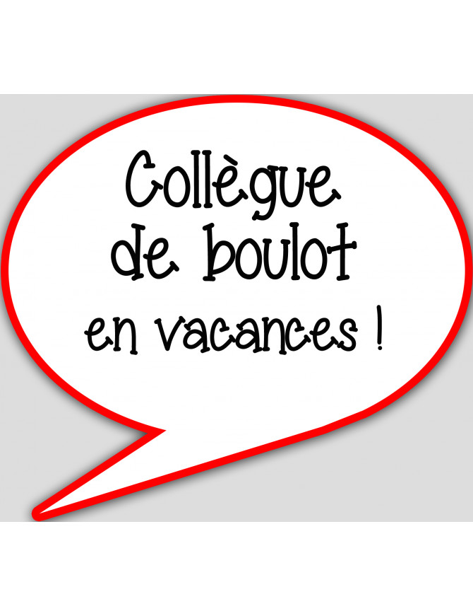 collègue en vacances - 15x13.5cm - sticker/autocollant