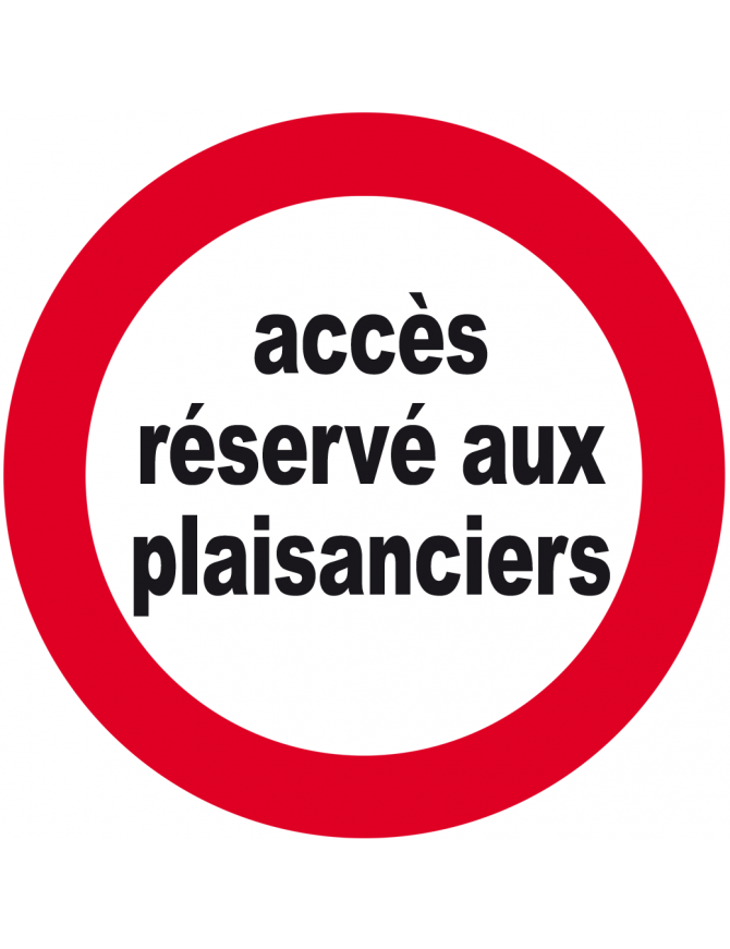 accès réservé aux plaisanciers - 20m - Sticker/autocollant